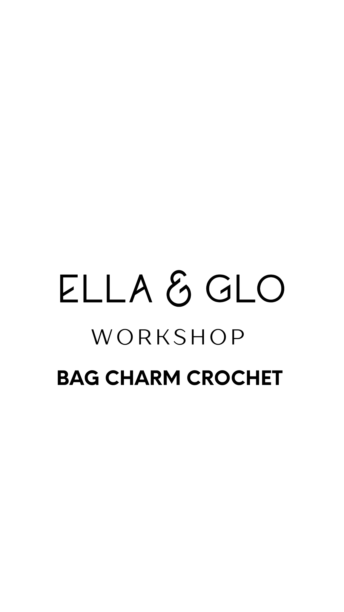 CROCHET BAG CHARM WORKSHOPELLA & GLO
