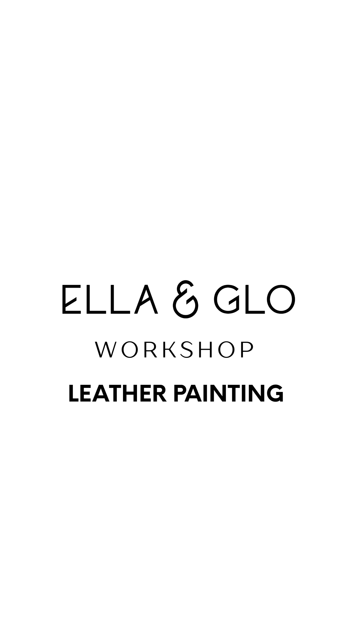 LEATHER PAINTING WORKSHOPELLA & GLO